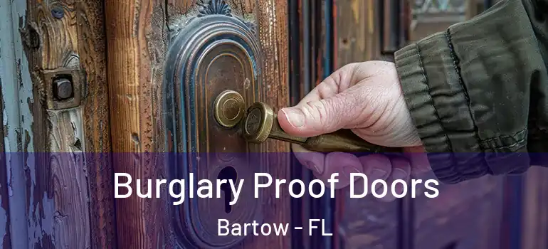  Burglary Proof Doors Bartow - FL