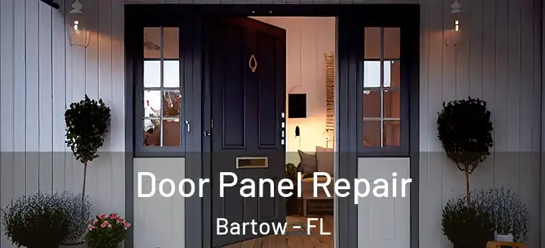  Door Panel Repair Bartow - FL