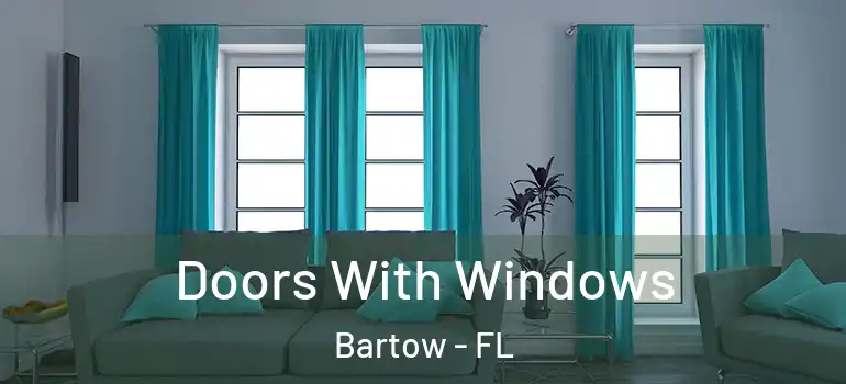 Doors With Windows Bartow - FL