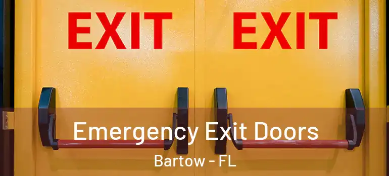  Emergency Exit Doors Bartow - FL