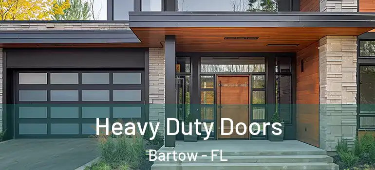  Heavy Duty Doors Bartow - FL