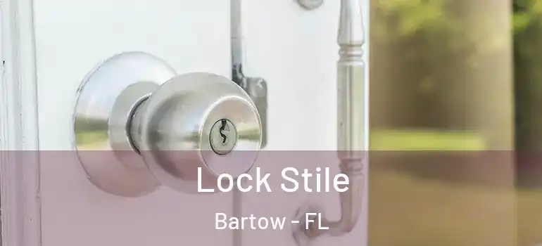  Lock Stile Bartow - FL