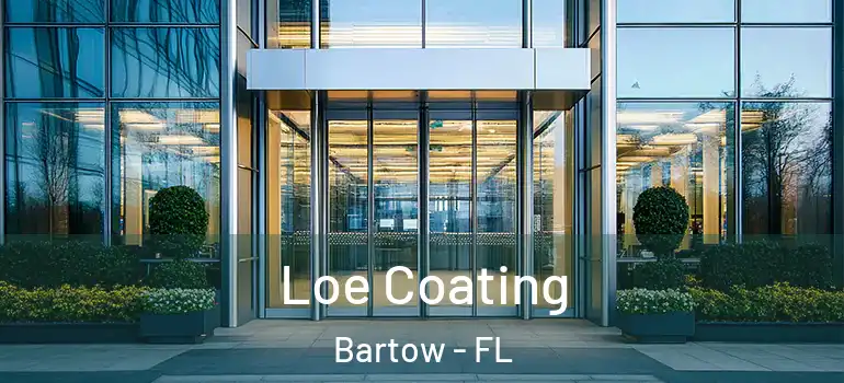  Loe Coating Bartow - FL