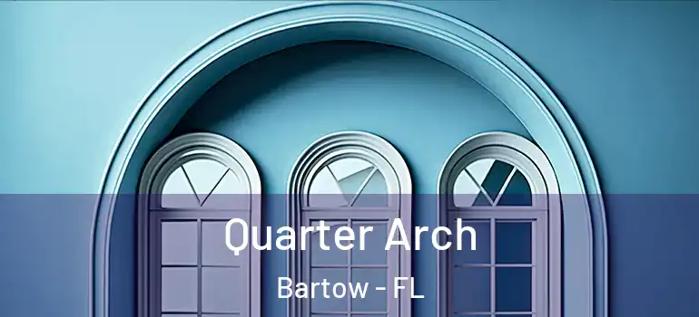  Quarter Arch Bartow - FL