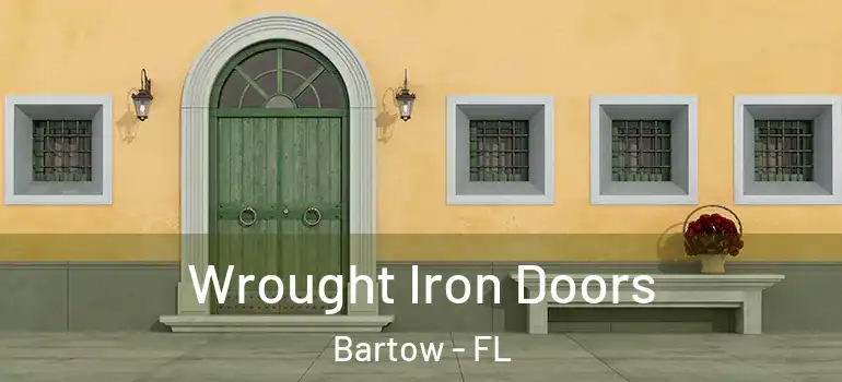  Wrought Iron Doors Bartow - FL